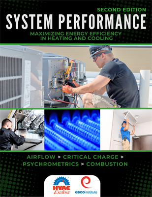 System Performance 2nd Edition - Maximizing Energy Efficiency in Heating & Cooling